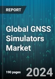 Global GNSS Simulators Market by Component (Hardware, Services, Software), Channel Type (Multiple, Single), GNSS Receiver Type, Application, End-Use - Forecast 2024-2030- Product Image
