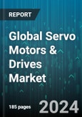 Global Servo Motors & Drives Market by Product (Servo Drives, Servo Motors), Nominal Power (0.5 kW -1.8 kW, 2 kW- 7 kW, 7 kW Above), End-user - Forecast 2024-2030- Product Image