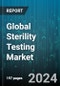 Global Sterility Testing Market by Type (Product, Services), Method (Direct Inoculation, Membrane Filtration), Application, End-Use - Forecast 2023-2030 - Product Image
