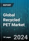 Global Recycled PET Market by Type (rPET Chips, rPET Flakes, rPET Pelletes), Grade (Food Grade, Industrial Grade), Color, Collection Source, End-User, End-Products - Forecast 2024-2030 - Product Image