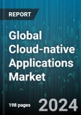 Global Cloud-native Applications Market by Component (Platforms, Services), Deployment (Private cloud, Public cloud), Organization Size, Verticals - Forecast 2024-2030- Product Image