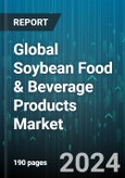 Global Soybean Food & Beverage Products Market by Product (Soy-based Beverages, Soy-based Foods, Soybean-based Food Ingredients), Soybean Source (Genetically Modified, Non-Genetically Modified), Distribution Channel, End-Use - Forecast 2024-2030- Product Image