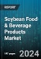 Soybean Food & Beverage Products Market by Product, Soybean Source, Distribution Channel, End-Use - Global Forecast 2025-2030 - Product Thumbnail Image