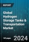 Global Hydrogen Storage Tanks & Transportation Market by Material (Carbon Fibers, Glass Fibers, Metals), Tank Type (Type 1, Type 2, Type 3), Pressure, Application - Forecast 2024-2030 - Product Image