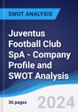 Juventus Football Club SpA - Company Profile and SWOT Analysis- Product Image