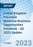 United Kingdom Precision Medicine Business Opportunities Databook - Q2 2023 Update- Product Image