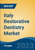 Italy Restorative Dentistry Market, By Type, By Restoration Type, By Product, By End User, By Region, Competition Forecast & Opportunities, 2027- Product Image