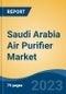 Saudi Arabia Air Purifier Market By Filter Type, By End Use, By Distribution Channel, By Region, Competition Forecast & Opportunities, 2028 - Product Image