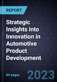 Strategic Insights into Innovation in Automotive Product Development- Product Image