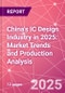China's IC Design Industry in 2025: Market Trends and Production Analysis - Product Thumbnail Image