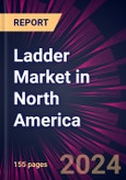Ladder Market in North America 2024-2028- Product Image