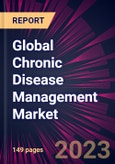 Global Chronic Disease Management Market 2023-2027- Product Image