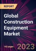 Global Construction Equipment Market 2023-2027- Product Image