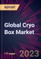 Global Cryo Box Market 2023-2027 - Product Image
