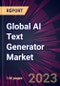 Global AI Text Generator Market 2023-2027 - Product Image