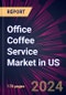 Office Coffee Service Market in US 2025-2029 - Product Image