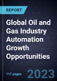 Global Oil and Gas Industry Automation Growth Opportunities- Product Image
