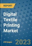 Digital Textile Printing Market - Global Industry Analysis, Size, Share, Growth, Trends, and Forecast 2023-2030 - By Product, Technology, Grade, Application, End-user and Region- Product Image