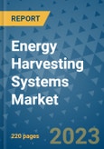 Energy Harvesting Systems Market - Global Industry Analysis, Size, Share, Growth, Trends, and Forecast 2023-2030 - By Product, Technology, Grade, Application, End-user and Region- Product Image