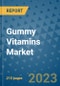 Gummy Vitamins Market - Global Industry Analysis, Size, Share, Growth, Trends, Regional Outlook, and Forecast 2023-2030 - Product Image