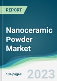 Nanoceramic Powder Market - Forecasts from 2023 to 2028- Product Image