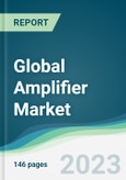 Global Amplifier Market - Forecasts from 2023 to 2028- Product Image