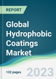 Global Hydrophobic Coatings Market - Forecasts from 2023 to 2028- Product Image