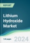 Lithium Hydroxide market - Forecasts from 2023 to 2028 - Product Image