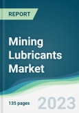 Mining Lubricants Market - Forecasts from 2023 to 2028- Product Image