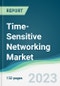 Time-Sensitive Networking Market - Forecasts from 2023 to 2028 - Product Thumbnail Image