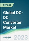 Global DC-DC Converter Market - Forecasts from 2023 to 2028- Product Image