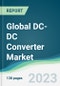 Global DC-DC Converter Market - Forecasts from 2023 to 2028 - Product Thumbnail Image