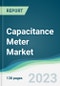 Capacitance Meter Market - Forecasts from 2023 to 2028 - Product Image