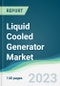 Liquid Cooled Generator Market - Forecasts from 2023 to 2028 - Product Image