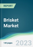 Brisket Market - Forecasts from 2023 to 2028- Product Image
