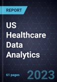 US Healthcare Data Analytics, 2023- Product Image
