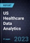 US Healthcare Data Analytics, 2023 - Product Thumbnail Image