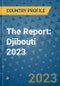 The Report: Djibouti 2023 - Product Thumbnail Image