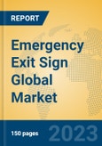 Emergency Exit Sign Global Market Insights 2023, Analysis and Forecast to 2028, by Manufacturers, Regions, Technology, Application, Product Type- Product Image