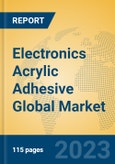 Electronics Acrylic Adhesive Global Market Insights 2023, Analysis and Forecast to 2028, by Manufacturers, Regions, Technology, Product Type- Product Image