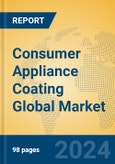 Consumer Appliance Coating Global Market Insights 2024, Analysis and Forecast to 2029, by Manufacturers, Regions, Technology, Application, Product Type- Product Image