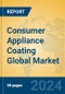 Consumer Appliance Coating Global Market Insights 2024, Analysis and Forecast to 2029, by Manufacturers, Regions, Technology, Application, Product Type - Product Thumbnail Image
