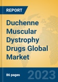 Duchenne Muscular Dystrophy Drugs Global Market Insights 2023, Analysis and Forecast to 2028, by Manufacturers, Regions, Technology, Application, Product Type- Product Image