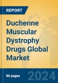 Duchenne Muscular Dystrophy Drugs Global Market Insights 2023, Analysis and Forecast to 2028, by Manufacturers, Regions, Technology, Application, Product Type- Product Image