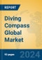 Diving Compass Global Market Insights 2023, Analysis and Forecast to 2028, by Manufacturers, Regions, Technology, Application, Product Type - Product Thumbnail Image