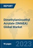 Dimethylaminoethyl Acrylate (DMAEA) Global Market Insights 2023, Analysis and Forecast to 2028, by Manufacturers, Regions, Technology, Product Type- Product Image