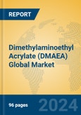 Dimethylaminoethyl Acrylate (DMAEA) Global Market Insights 2024, Analysis and Forecast to 2029, by Manufacturers, Regions, Technology, Product Type- Product Image