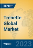 Trenette Global Market Insights 2023, Analysis and Forecast to 2028, by Manufacturers, Regions, Technology, Application, Product Type- Product Image