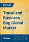 Travel and Business Bag Global Market Insights 2024, Analysis and Forecast to 2029, by Manufacturers, Regions, Technology, Application, Product Type - Product Thumbnail Image