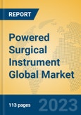 Powered Surgical Instrument Global Market Insights 2023, Analysis and Forecast to 2028, by Manufacturers, Regions, Technology, Product Type- Product Image